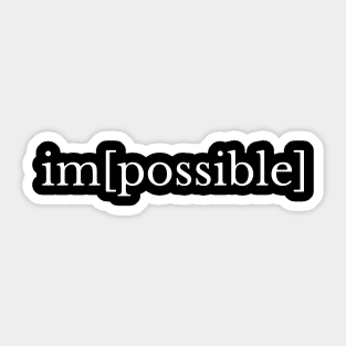 im [ possible ] Sticker
